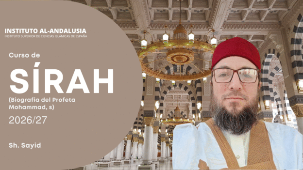 Curso de Sírah — Sh. Sayid — 2026/27